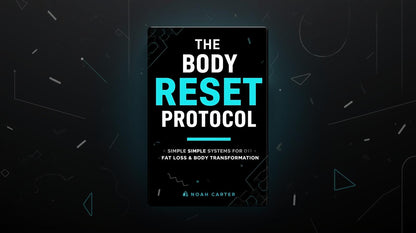 The Body Reset Protocol by Noah Carter