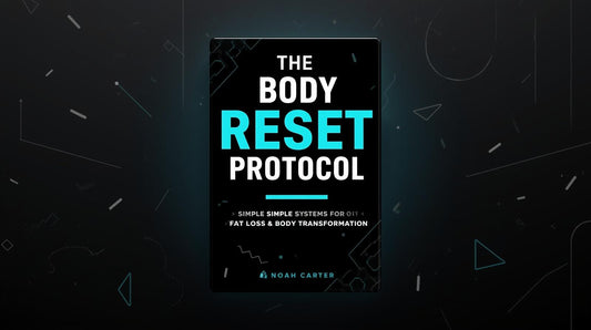 The Body Reset Protocol by Noah Carter